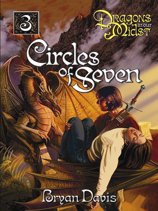 Title details for Circles of Seven by Bryan Davis - Available